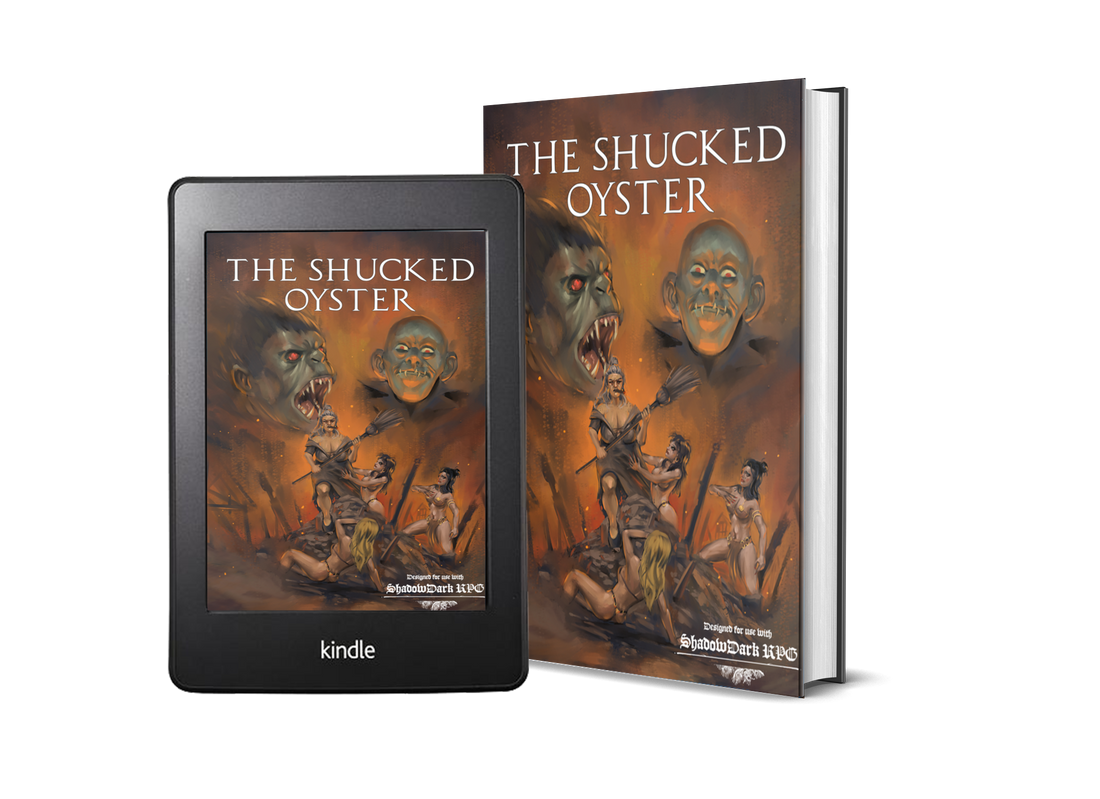 The Shucked Oyster: Designed For Use With ShadowDark RPG