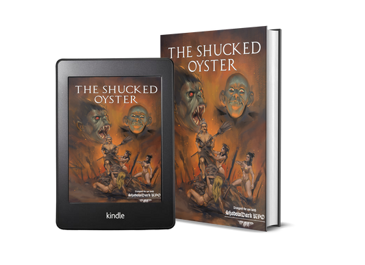 The Shucked Oyster: Designed For Use With ShadowDark RPG